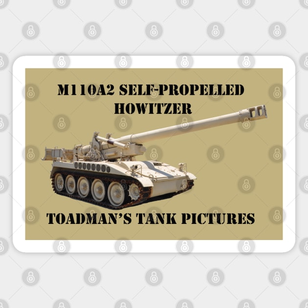 M110A2 Self-propelled 8-inch Howitzer-blk_txt_Toadman's Tank Pictures Magnet by Toadman's Tank Pictures Shop